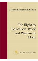 The Right to Education, Work and Welfare in Islam