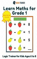 Learn Maths For Grade 1 - Logic Trainer For Kids Ages 6 to 8