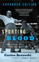 Sporting Blood: Tales from the Dark Side of Boxing