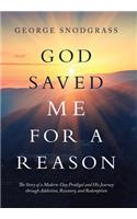 God Saved Me for a Reason