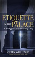 Etiquette In the Palace