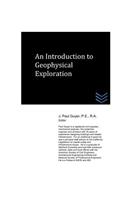 Introduction to Geophysical Exploration