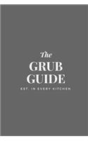 Grub Guide: 6x9 Blank Recipe Journal to Write in, Gray Cover, Personal Recipe Book for Men & Women, 100 Pages w/ Cooking Templates for 50 recipes, Blank Cookboo