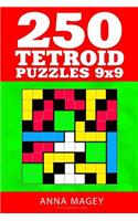 250 Tetroid Puzzles 9x9: Mind-stimulating Logic Puzzles That Make You Smarter