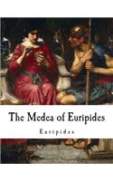 The Medea of Euripides