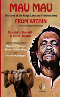 Mau Mau From Within: The Story of the Kenya Land Freedom Army