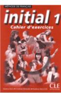 Initial: Cahier d'exercices 1