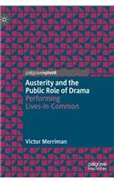 Austerity and the Public Role of Drama