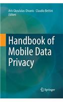 Handbook of Mobile Data Privacy