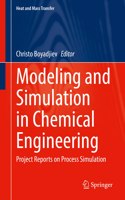 Modeling and Simulation in Chemical Engineering