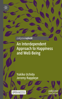 Interdependent Approach to Happiness and Well-Being