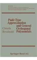 Padé-Type Approximation and General Orthogonal Polynomials