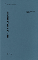 Henley Halebrown: De aedibus international 15(15 De aedibus international)