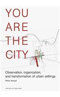 You are the City