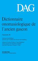 Dictionnaire onomasiologique de l´ancien gascon (DAG) Dictionnaire onomasiologique de l'ancien gascon (DAG)