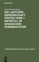 Aktionsgemeinschaft finites Verb + Infinitiv im spanischen Formensystem