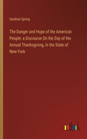Danger and Hope of the American People