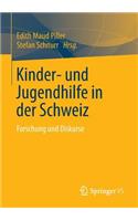 Kinder- Und Jugendhilfe in Der Schweiz