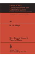 On a General Economic Theory of Motion