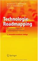 Technologie-Roadmapping: Zukunftsstrategien Fur Technologieunternehmen