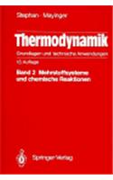 Thermodynamik. Grundlagen Und Technische Anwendungen