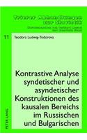 Kontrastive Analyse Syndetischer Und Asyndetischer Konstruktionen Des Kausalen Bereichs Im Russischen Und Bulgarischen