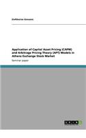 Application of Capital Asset Pricing (CAPM) and Arbitrage Pricing Theory (APT) Models in Athens Exchange Stock Market