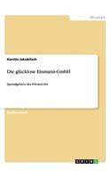 Die glücklose Einmann-GmbH