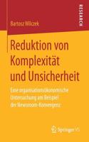 Reduktion Von Komplexität Und Unsicherheit