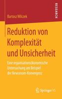 Reduktion Von Komplexität Und Unsicherheit