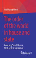 Order of the World in House and State