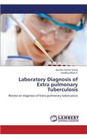 Laboratory Diagnosis of Extra pulmonary Tuberculosis