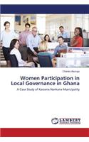 Women Participation in Local Governance in Ghana