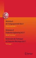 Wörterbuch Der Fertigungstechnik. Dictionary of Production Engineering. Dictionnaire Des Techniques de Production Mécanique Vol. I/1
