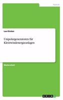 Unipolargeneratoren für Kleinwindenergieanlagen