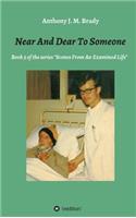 Near And Dear To Someone