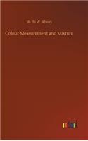 Colour Measurement and Mixture