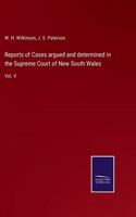 Reports of Cases argued and determined in the Supreme Court of New South Wales