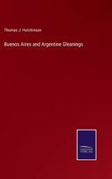 Buenos Aires and Argentine Gleanings