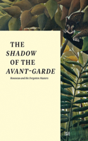 Shadow of the Avant-Garde