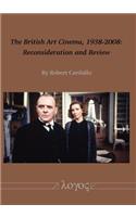 The British Art Cinema, 1938-2008