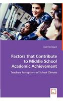 Factors that Contribute to Middle School Academic Achievement