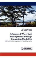 Integrated Watershed Management Through Simulation Modelling