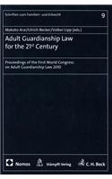 Adult Guardianship Law for the 21st Century