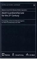 Adult Guardianship Law for the 21st Century