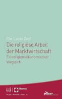 Die Religiose Arbeit Der Marktwirtschaft