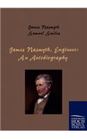 James Nasmyth, Engineer