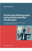 Strukturelle Bedingungen wirtschaftskrimineller Handlungen
