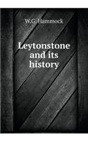 Leytonstone and Its History