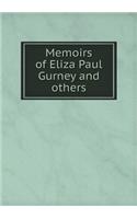 Memoirs of Eliza Paul Gurney and others